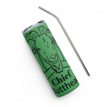 Chief Butthead Stainless steel tumbler